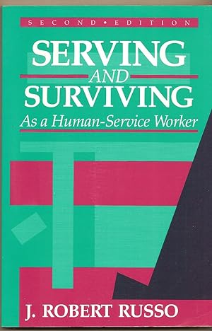Serving And Surviving As a Human-Service Worker