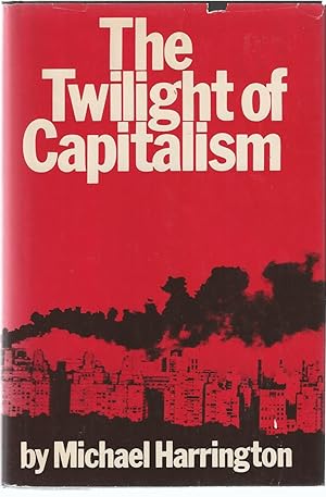 Twilight Of Capitalism, The