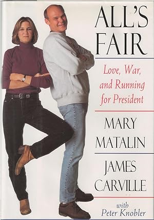 All's Fair Love, War and Running for President