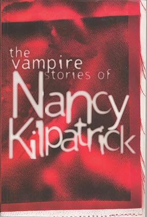 Vampire Stories Of Nancy Kilpatrick, The
