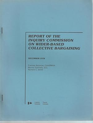 Report Of The Inquiry Commission On Wider Based Collective Bargaining