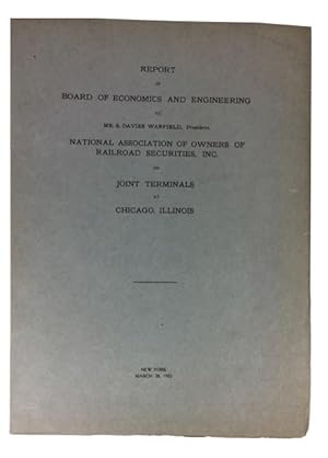 Report of Board of Economics and Engineering to Mr. S. Davies Warfield, President, National Assoc...