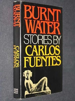 Burnt Water: Stories by Carlos Fuentes