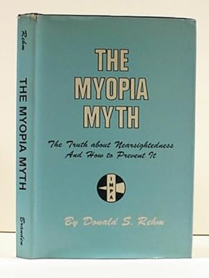 The Myopia Myth: The Truth About Nearsightedness and How to Prevent It