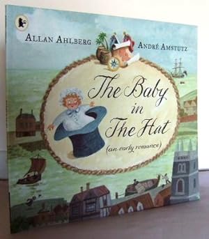 The baby in the hat (an early romance)