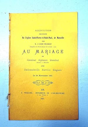 Allocution prononcée en l'Eglise Saint Pierre et Saint Paul de Marseille par M. l'Abbé Marbot au ...