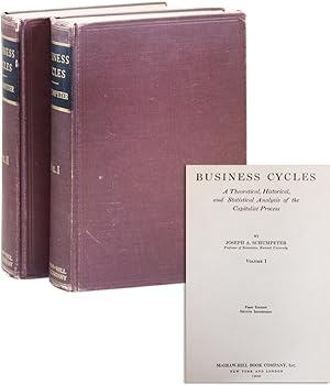Business Cycles. A Theoretical, Historical, and Statistical Analysis of the Capitalist Process (2...