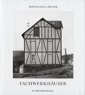 Bernd and Hilla Becher: Fachwerkhäuser des Siegener Industriegebietes (Framework Houses of the Si...