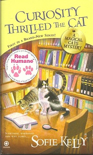 Curiosity Thrilled the Cat A Magical Cats Mystery, No. 1
