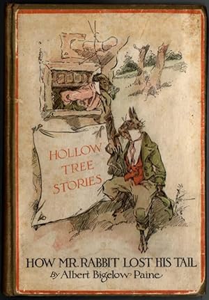 How Mr. Rabbit Lost His Tail (and four other stories) - Hollow Tree Stories