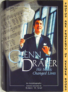 Glenn Draper : His Music Changed Lives An Autobiography