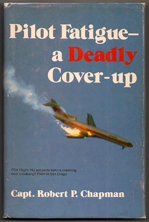 Pilot Fatigue--A Deadly Cover-Up