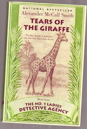 Tears of the Giraffe: Book # Two (2), of "The No. 1 Ladies' Detective Agency" series ,,by the aut...