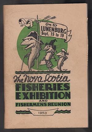 Souvenir Program of Nova Scotia Fisheries Exhibition and Fishermen's Reunion .1953