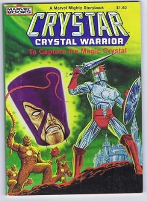 CRYSTAR CRYSTAL WARRIOR - To Capture the Magic Crystal (1983; Marvel Books / A Mighty Marvel Stor...
