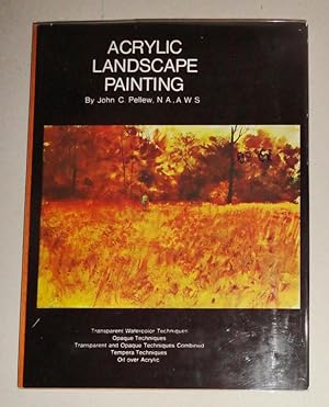 Acrylic Landscape Painting; Transparent Watercolor Techniques, Opaque Techniques, Tempera Techniq...