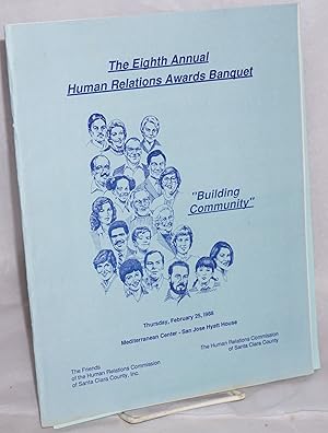 Eighth Annual Human Relations Awards Banquet: Building Community, February 25, 1988