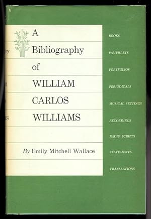 A BIBLIOGRAPHY OF WILLIAM CARLOS WILLIAMS