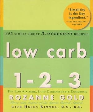 LOW CARB 1 - 2 - 3 : The Low-Calorie, Low-Carbohydrate Cookbook