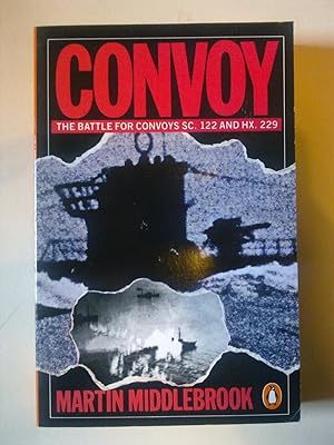 Convoy - The Battle For Convoys SC. 122 And HX. 229