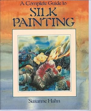 A Complete Guide to Silk Painting