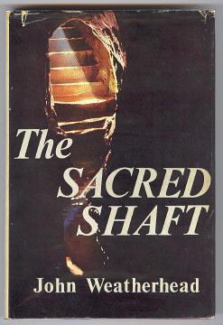 THE SACRED SHAFT