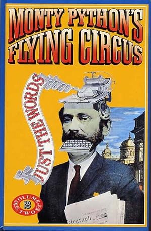 Monty Python's Flying Circus,Just The Words. Vol.II.
