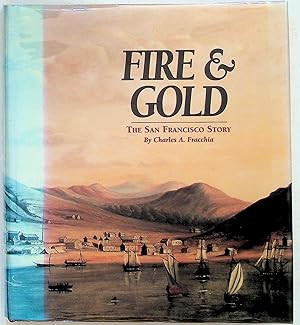 Fire and Gold: The San Francisco Story