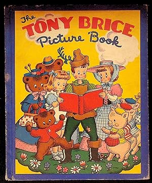 The Tony Brice Picture Book. A Group of Nursery Favorites