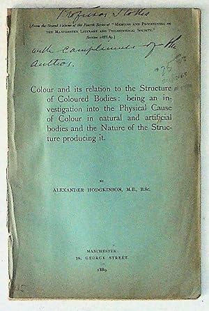 Colour and its relation to the Stucture of Coloured Bodies: being an investigation into the Physi...