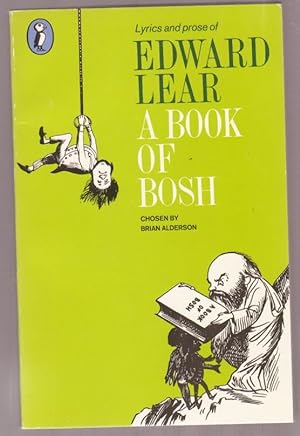 A Book of Bosh: Lyrics and Prose of Edward Lear