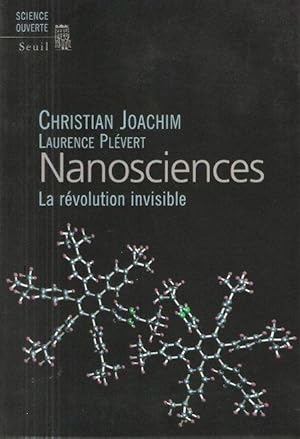Nanosciences : La Révolution Invisible