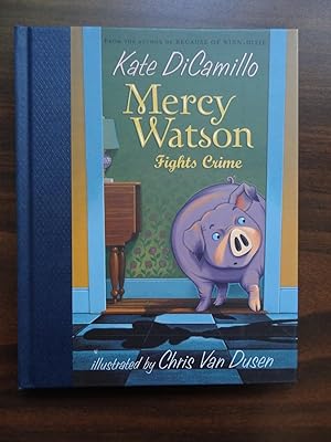 Mercy Watson Fights Crime *Signed & Dated 1st