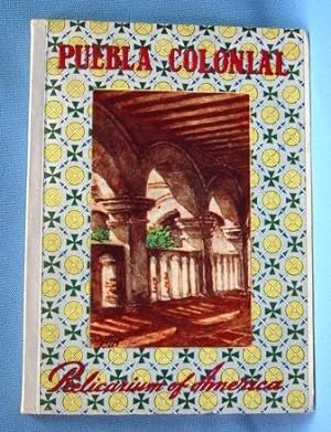 PUEBLA, COLONIAL RELICARIUM OF AMERICA (1952)