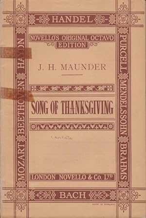 Song of Thanksgiving, A Cantata for harvest and general festival use for soprano, tenor and bass ...