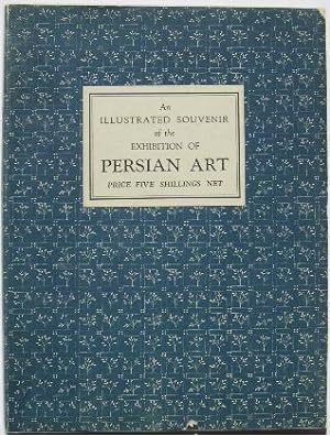 PERSIAN ART. An illustrated souvenir of the exhibition of persian art at Burlington House London ...