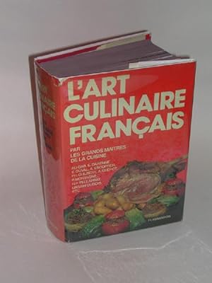 L'ART CULINAIRE FRANCAIS, Les Recettes De Cuisine Patisserie Conserves Des Maitres Contemporains ...