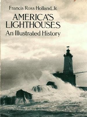AMERICA'S LIGHTHOUSES AN ILLUSTRATED HISTORY