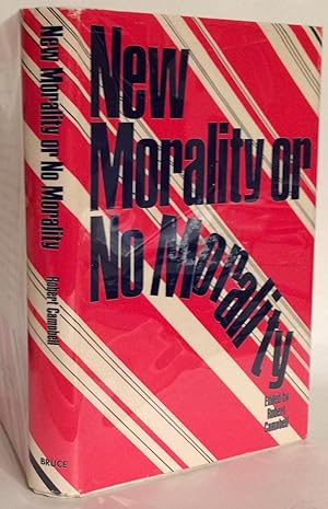 New Morality or No Morality.