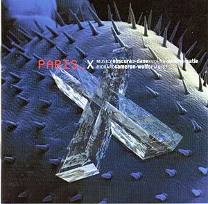 Paris X - Musica Obscura of Dane Rudhyar [Tetragrams 3 + 8] and Erik Satie [Uspud] - Richard Came...