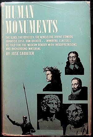 Human Monuments: Immortal Classics Re-told for the Modern Reader with Interpretations and Backgro...