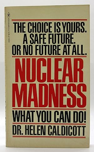 Nuclear Madness: What You Can Do!