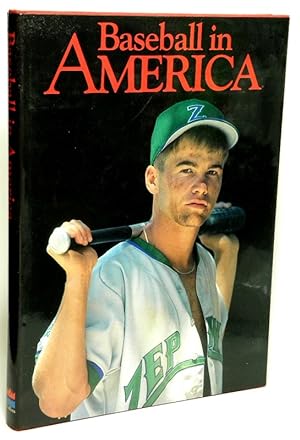 Baseball in America From Sandlots to Stadiums, a Portrait of Our National Passion by 50 of Today'...