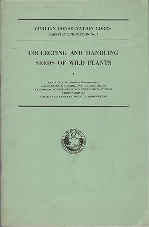 Collecting and Handling Seeds of Wild Plants: Civilian Conservation Corps Forestry Publication No. 5