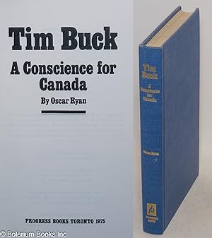 Tim Buck: a conscience for Canada