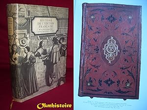 HISTOIRE DE L'EDITION FRANCAISE. ---- Tome 1 : Le Livre conquérant . Du Moyen-Âge au milieu du XV...