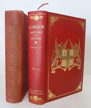 London Historic And Social (2 Volumes In Scarce Dust Jackets)