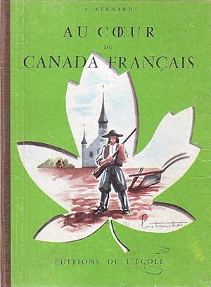 Au coeur du Canada français.