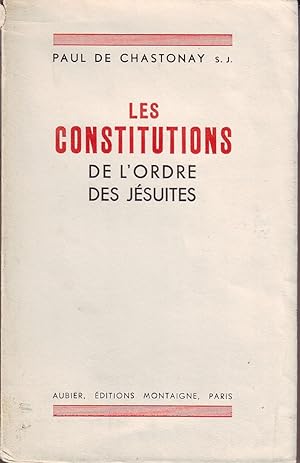 Les constitutions de l'ordre des jésuites.