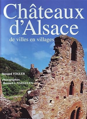 Châteaux d'Alsace - de villes en villages -